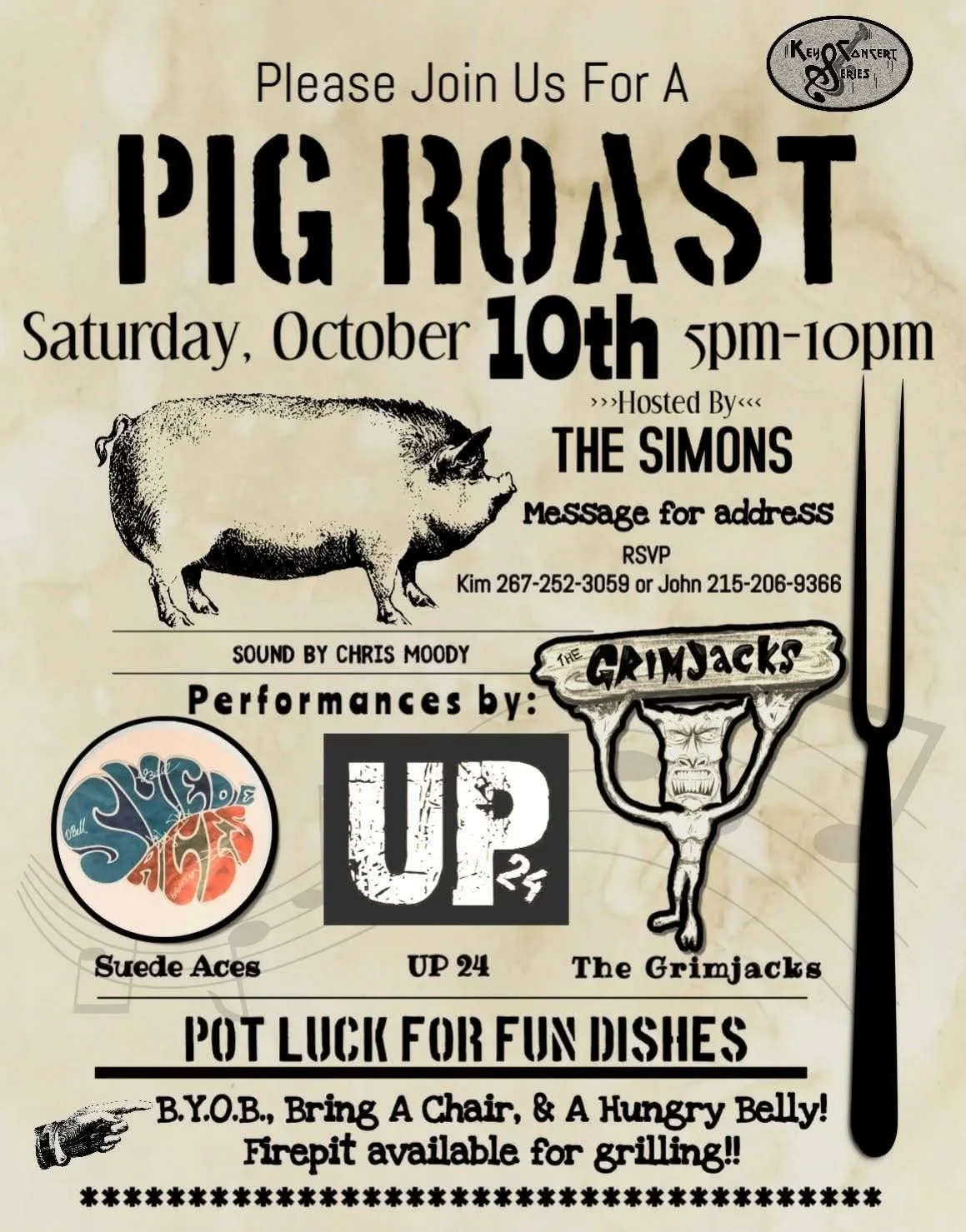 Key Concert Series flyer on aged cream paper: an engraved pig and a giant carving fork under the words Please Join Us For A Pig Roast, Saturday October 10th, 5pm to 10pm. Hosted by The Simons, message for address, RSVP Kim 267-252-3059 or John 215-206-9366. Sound by Chris Moody. Performances by Suede Aces, UP 24 and The Grimjacks. Pot luck for fun dishes; BYOB, bring a chair and a hungry belly; firepit available for grilling.